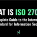 What is ISO 27001_A Complete Guide to the International Standard for Information Security